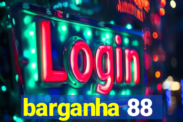 barganha 88